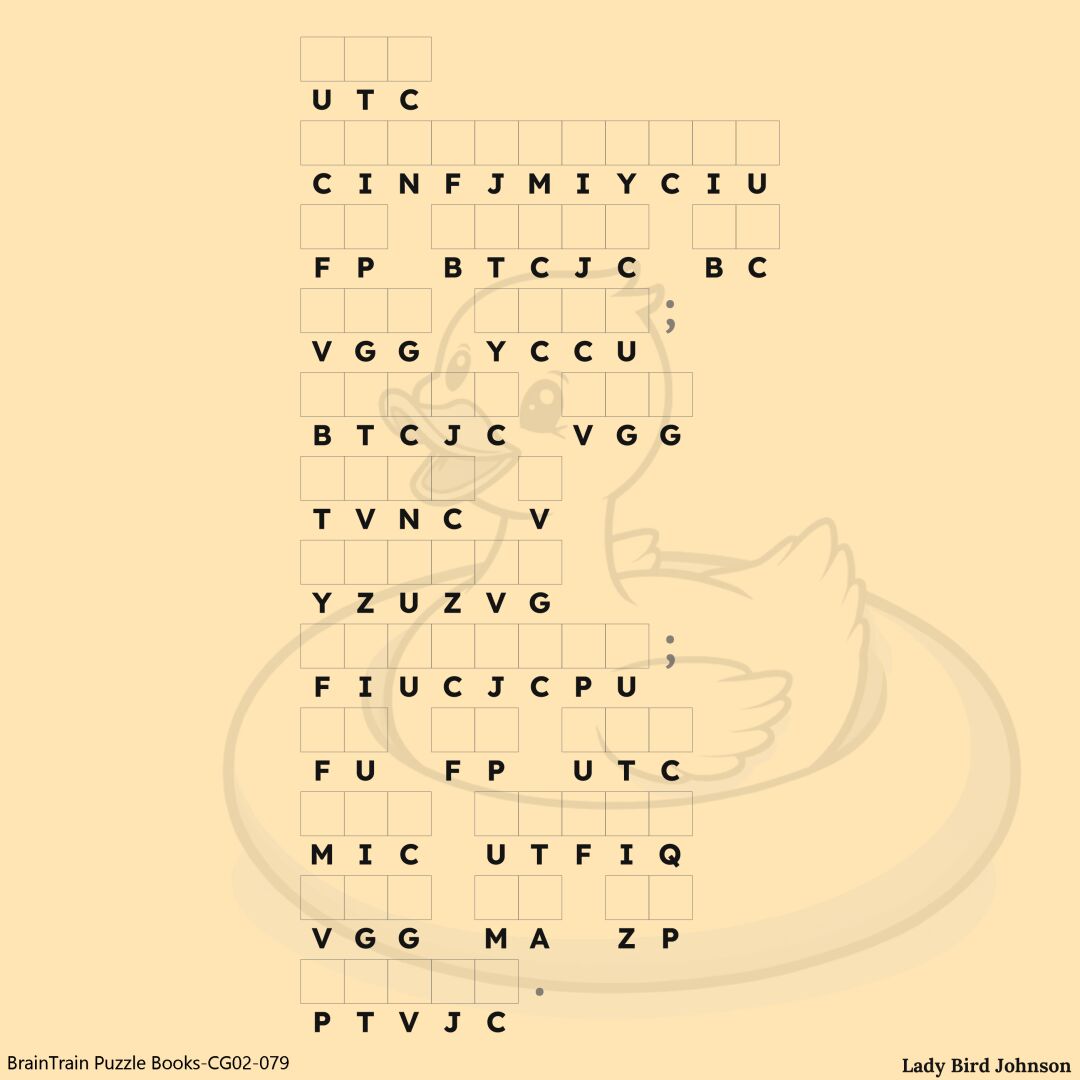 Crack the quote of the day—if you dare!
#dailybrainwork #cryptochallenge #mindmatters #puzzlemoment #ladybirdjohnson